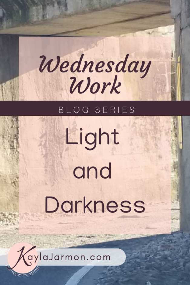 Wednesday Work Blog: Light and Darkness