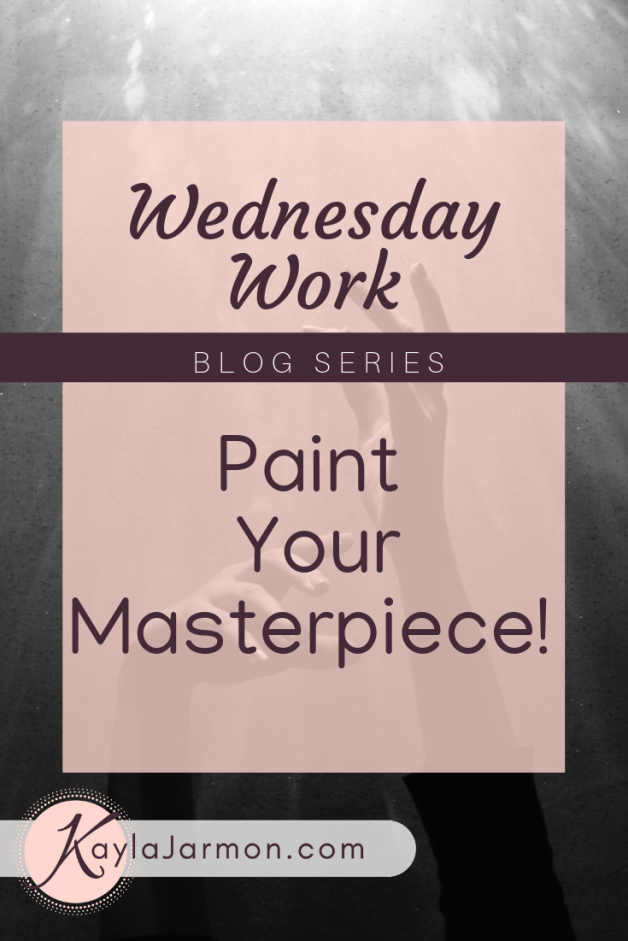 Wednesday Work Blog: Paint Your Masterpiece!